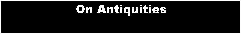 Text Box: On Archeologists